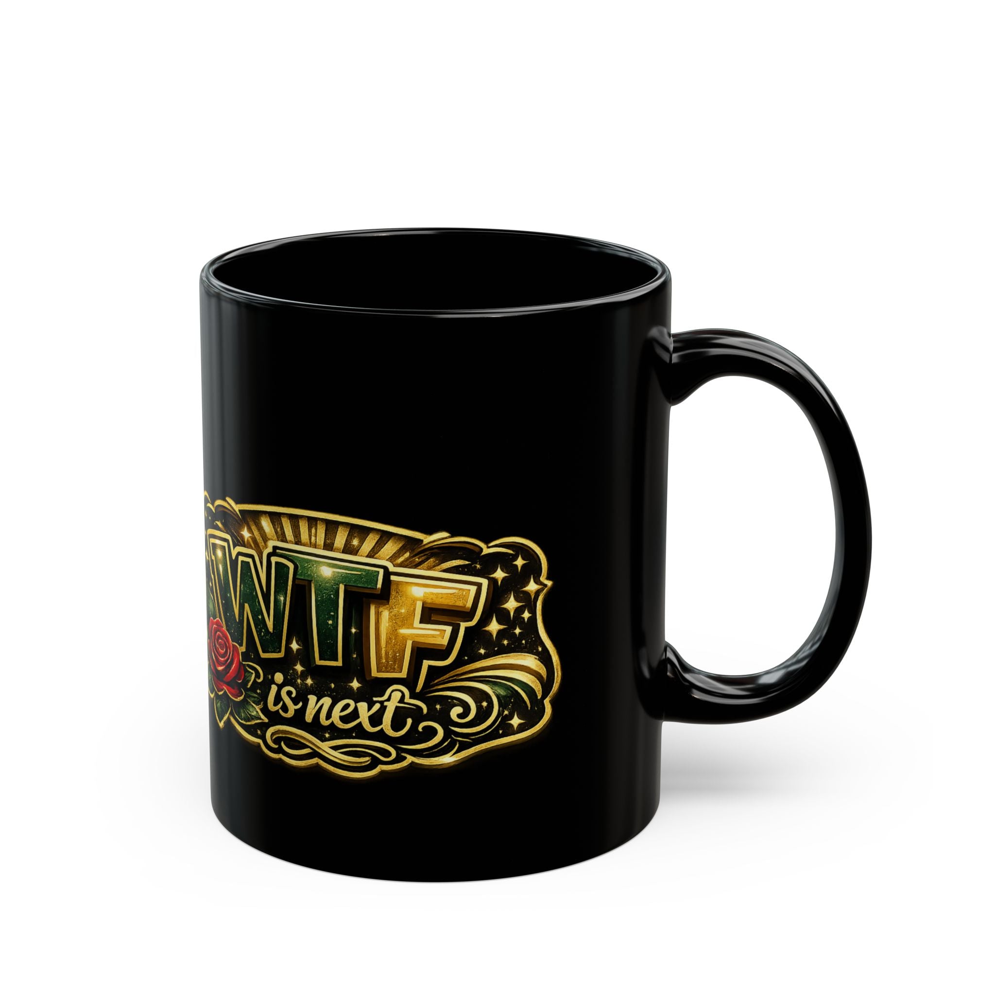 WTF Is Next? Black Ceramic Mug – Funny Retro Tattoo-Style Coffee Cup (11oz/15oz)